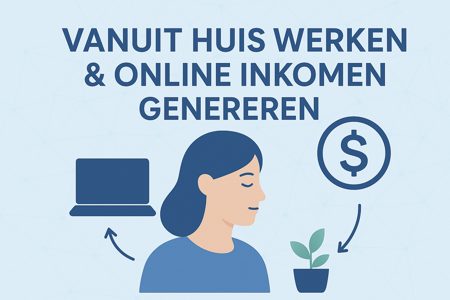 Workshop: Vanuit Huis Werken & Online Inkomen Genereren